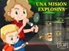 Una misión explosiva